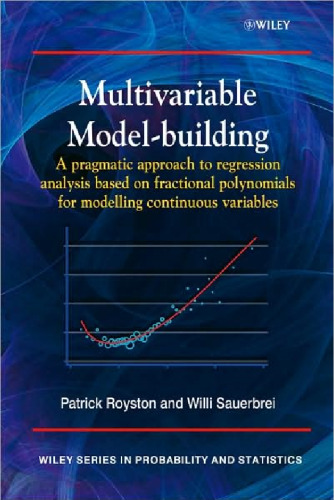 Multivariable Model - Building: A Pragmatic Approach to Regression Analysis based on Fractional Polynomials for Modelling Continuous Variables