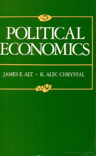 Political Economics (California Series on Social Choice & Political Economy)