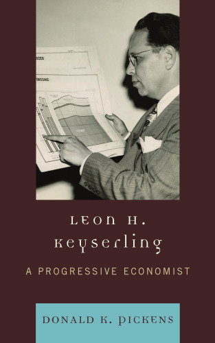 Leon H. Keyserling: A Progressive Economist