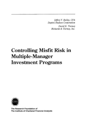 Controlling Misfit Risk in Multiple-Manager Investment Programs (Research Foundation of AIMR and Blackwell Series in Finance)