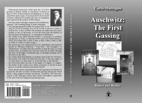 Auschwitz: The First Gassing. Rumor and Reality