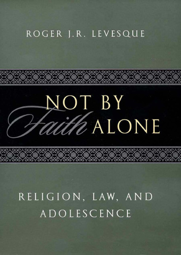 Not by Faith Alone: Religion, Law, and Adolescence