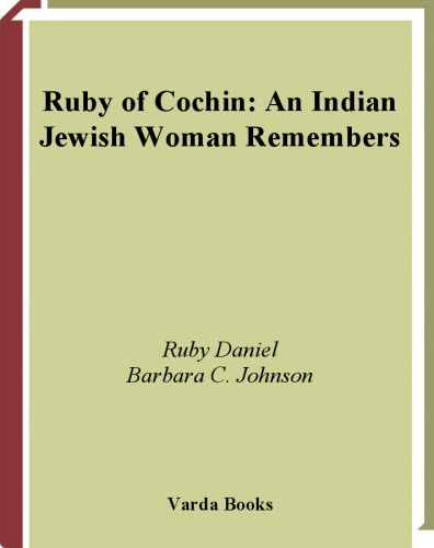 Ruby of Cochin: An Indian Jewish Woman Remembers