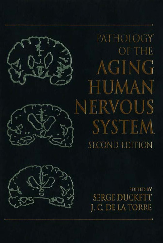 Pathology of the Aging Human Nervous System, 2nd edition