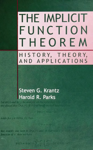 The implicit function theorem: history, theory, and applications