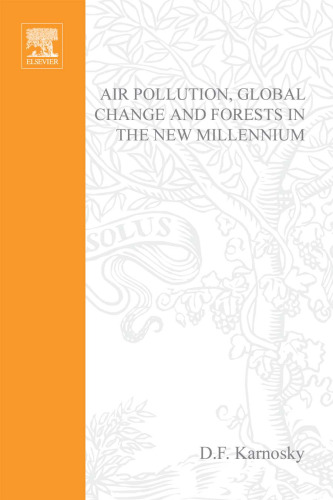 Air Pollution, Global Change and Forests in the New Millenium