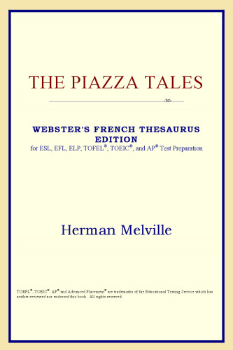 The Piazza Tales (Webster's French Thesaurus Edition)