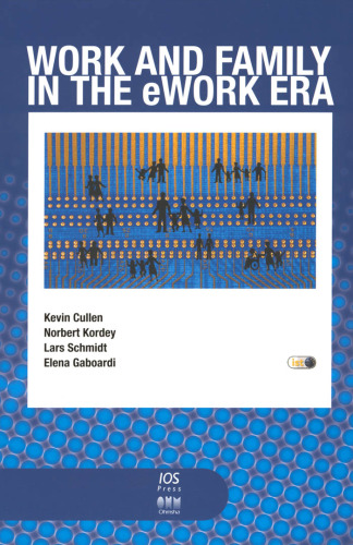 Work and Family in the Ework Era