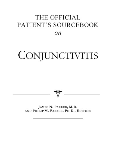 The Official Patient's Sourcebook on Conjunctivitis