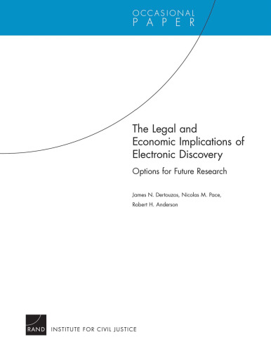 The Legal and Economic Implications of Electronic Discovery: Options for Future Research
