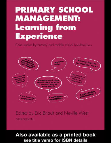 Primary School Management: Learning from Experience: Case Studies by Primary and Middle School Headteachers