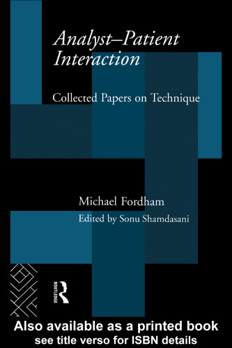 Analyst-Patient Interaction: Collected Papers on Technique