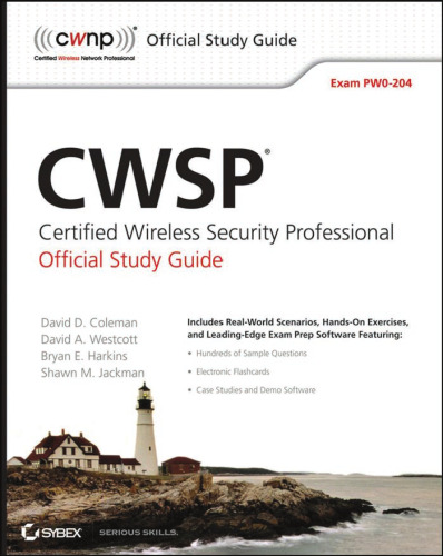 CWSP Certified Wireless Security Professional Official Study Guide: Exam PW0-204 (CWNP Official Study Guides)