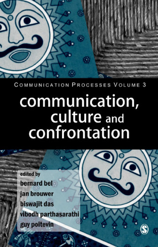 Communication, Culture and Confrontation (Communication Processes)
