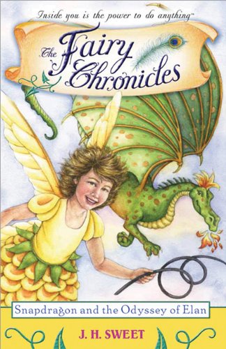 Snapdragon and the Odyssey of Élan (Fairy Chronicles)