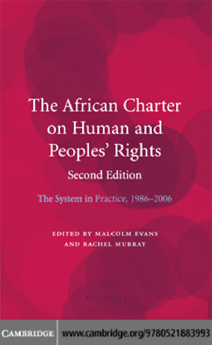 The African Charter on Human and Peoples' Rights: The System in Practice 1986-2006