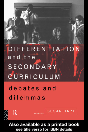 Differentiation and the Secondary Curriculum: Debates and Dilemmas