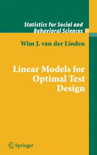 Linear Models for Optimal Test Design (Statistics for Social Science and Behavorial Sciences)