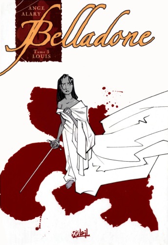 Belladone, Tome 3 : Louis
