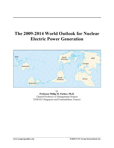 The 2009-2014 World Outlook for Nuclear Electric Power Generation