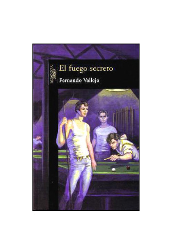El Fuego Secreto (Spanish Edition)