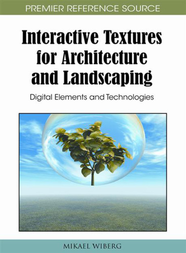 Interactive Textures for Architecture and Landscaping: Digital Elements and Technologies