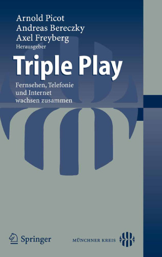 Triple Play: Fernsehen, Telefonie und Internet wachsen zusammen