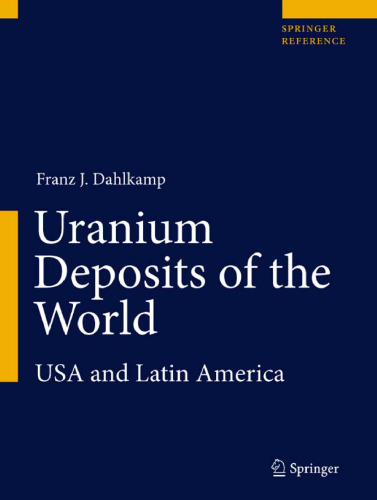 Uranium Deposits of the World: USA, and Latin America