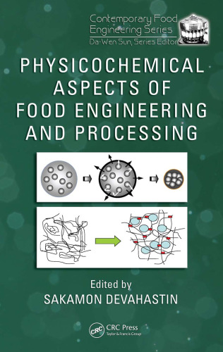 Physicochemical Aspects of Food Engineering and Processing (Contemporary Food Engineering)