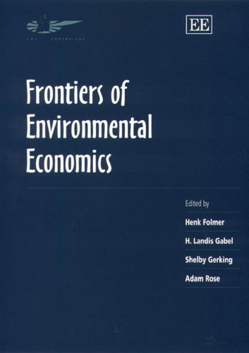 Frontiers of Environmental Economics (In Association with the Association of European Universities)