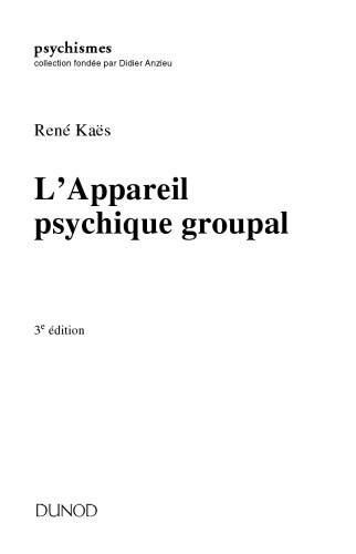 L'appareil psychique groupal 3ème édition
