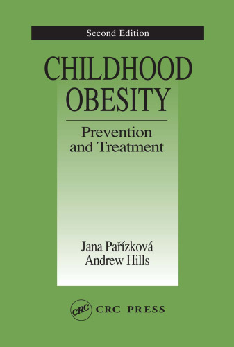 Childhood Obesity Prevention and Treatment, Second Edition
