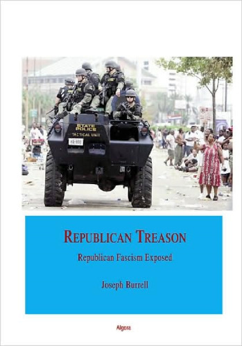 Republican Treason: Republican Fascism Exposed