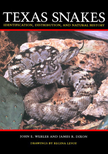 Texas Snakes: Identification, Distribution, and Natural History