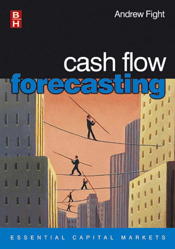 Cash Flow Forecasting (Essential Capital Markets)