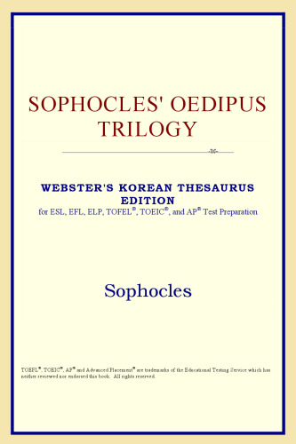 Sophocles' Oedipus Trilogy (Webster's Korean Thesaurus Edition)