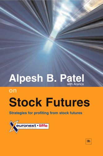 Alpesh B. Patel on Stock Futures
