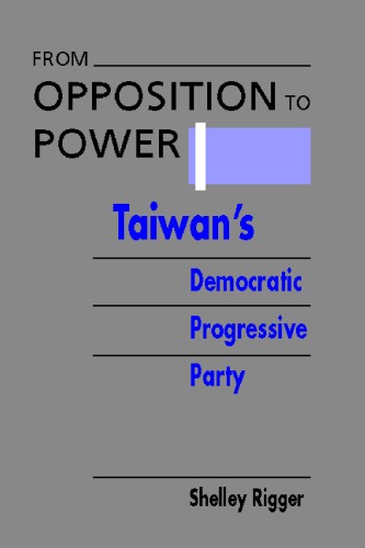 From Opposition to Power: Taiwan's Democratic Progressive Party