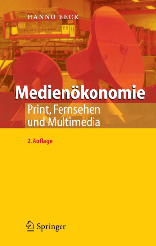 Medienökonomie: Print, Fernsehen und Multimedia (German Edition)