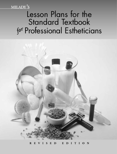 Lesson Plans for Milady's Standard Textbook for Professional Estheticians