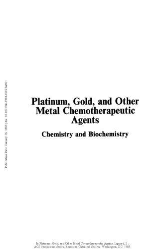 Platinum, Gold, and Other Metal Chemotherapeutic Agents. Chemistry and Biochemistry