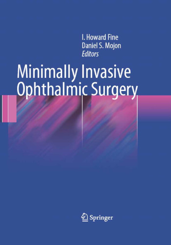 Minimally Invasive Ophthalmic Surgery