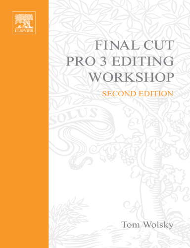 Final Cut Pro 3 Editing Workshop (2nd Edition)