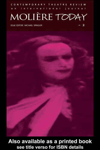 Moliere Today 2: A special issue of the journal Contemporary Theatre Review