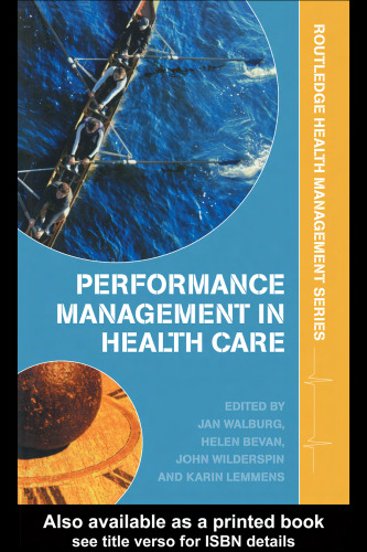 Performance Management in Healthcare (Health Management Series)