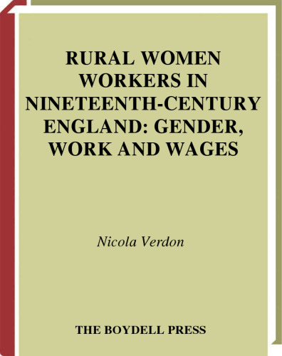 Rural Women Workers in Nineteenth-Century England: Gender, Work and Wages