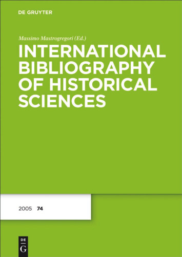 International Bibliography of Historical Sciences, 2005 74