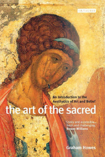 The Art of the Sacred. An Introduction to the Aesthetics of Art and Belief