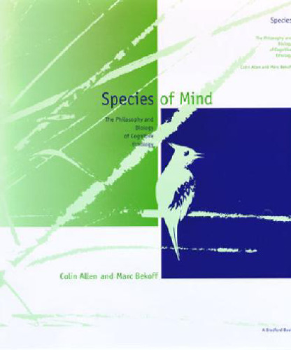 Species of Mind: The Philosophy and Biology of Cognitive Ethology