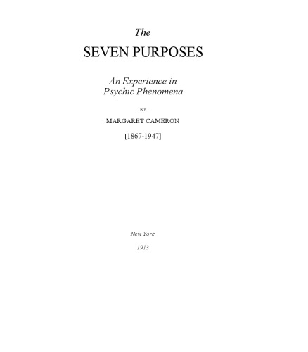 The Seven Purposes an Experience in Psychic Phenomena